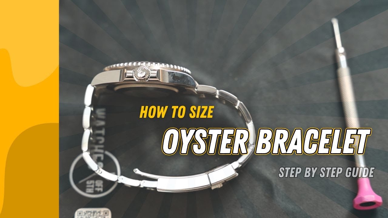 How to Resize a Rolex Oyster Bracelet (Step-by-Step Guide) - WatchesOff5th