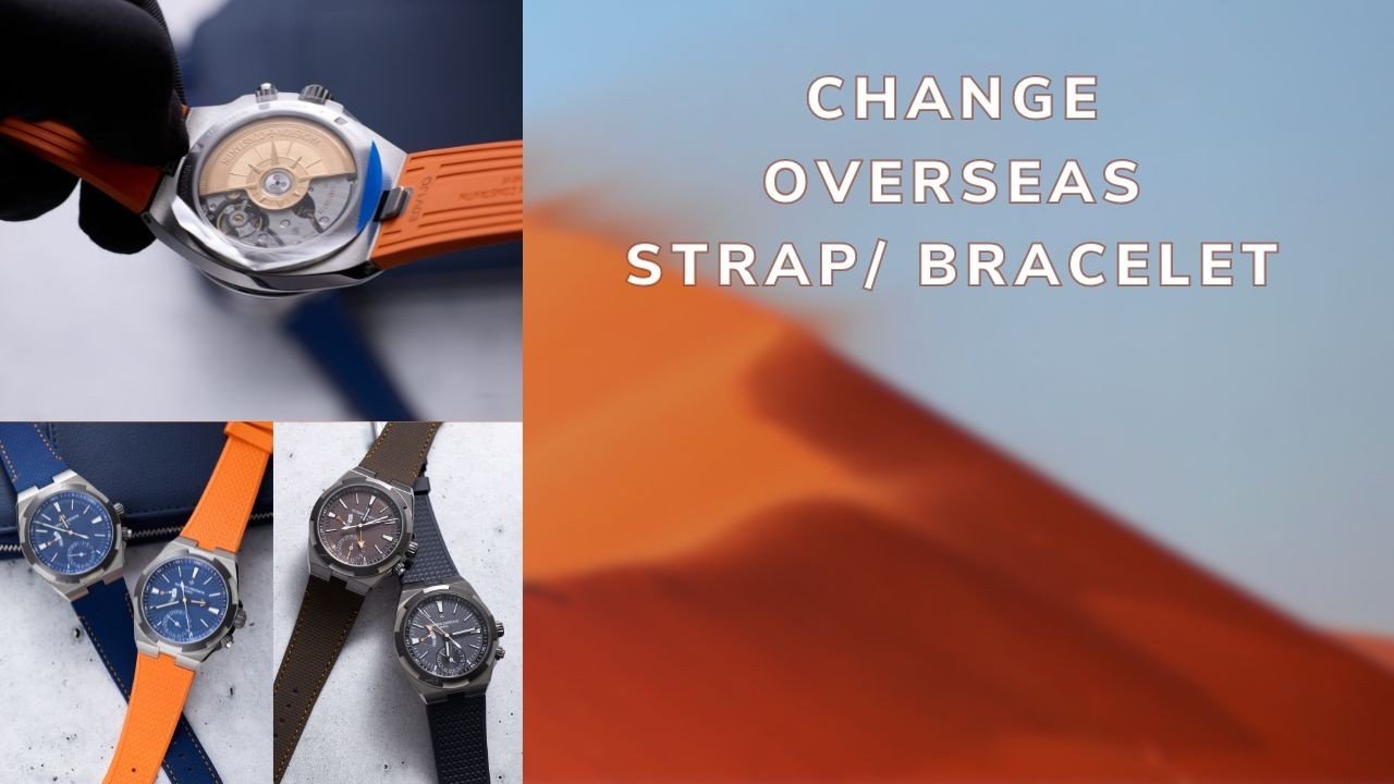 Video: How to Change Your Vacheron Constantin Overseas Bracelet & Strap - WatchesOff5th